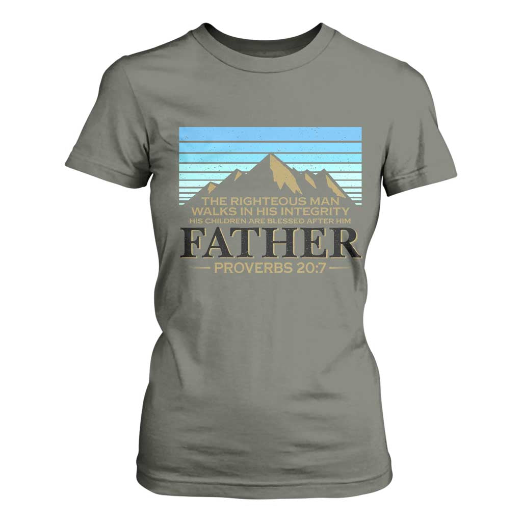 Funny Christian Father T Shirt For Women The Righteous Man Walks In His Integrity Fathers Day TS11 Military Green Print Your Wear