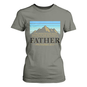 Funny Christian Father T Shirt For Women The Righteous Man Walks In His Integrity Fathers Day TS11 Military Green Print Your Wear