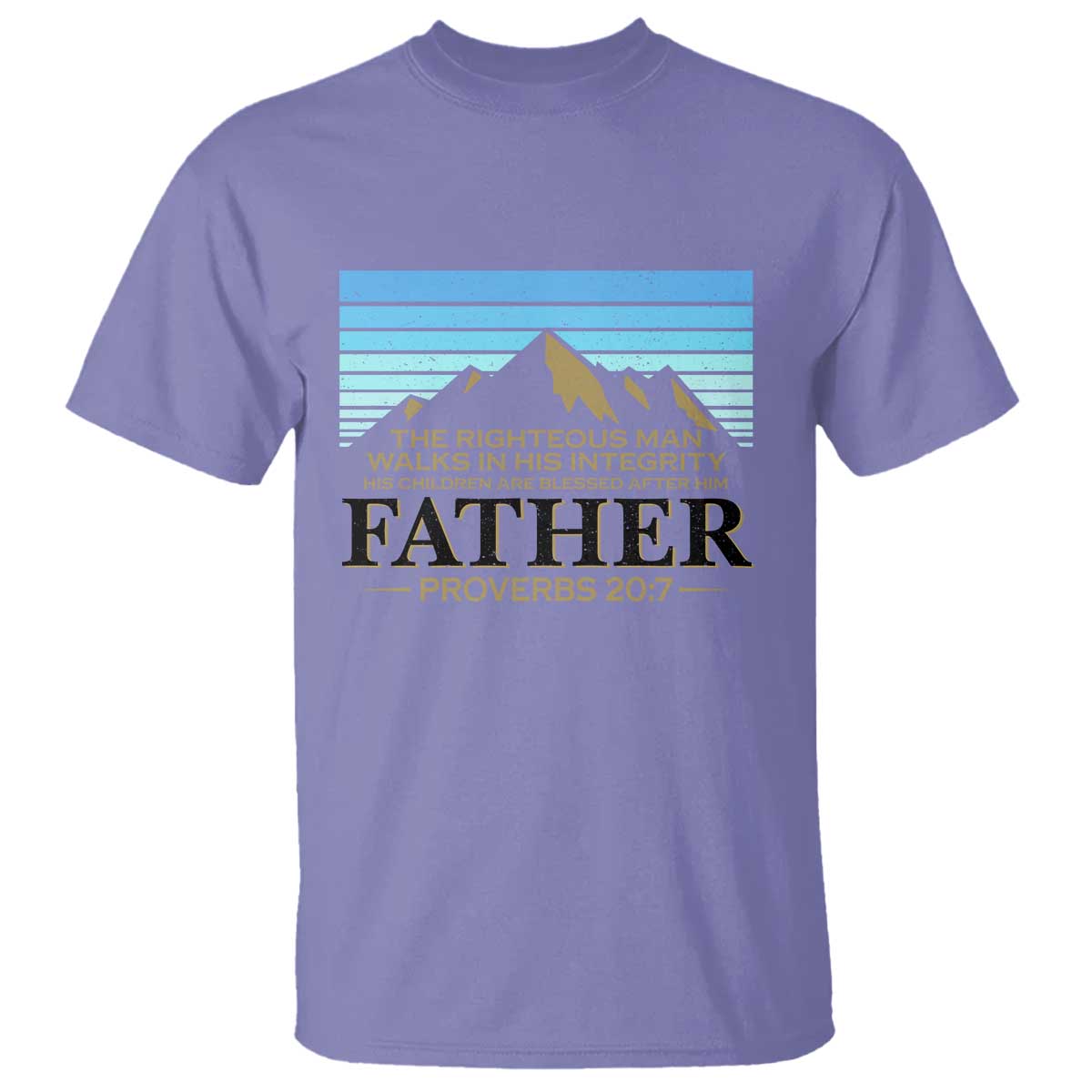 Funny Christian Father T Shirt The Righteous Man Walks In His Integrity Fathers Day TS11 Violet Print Your Wear