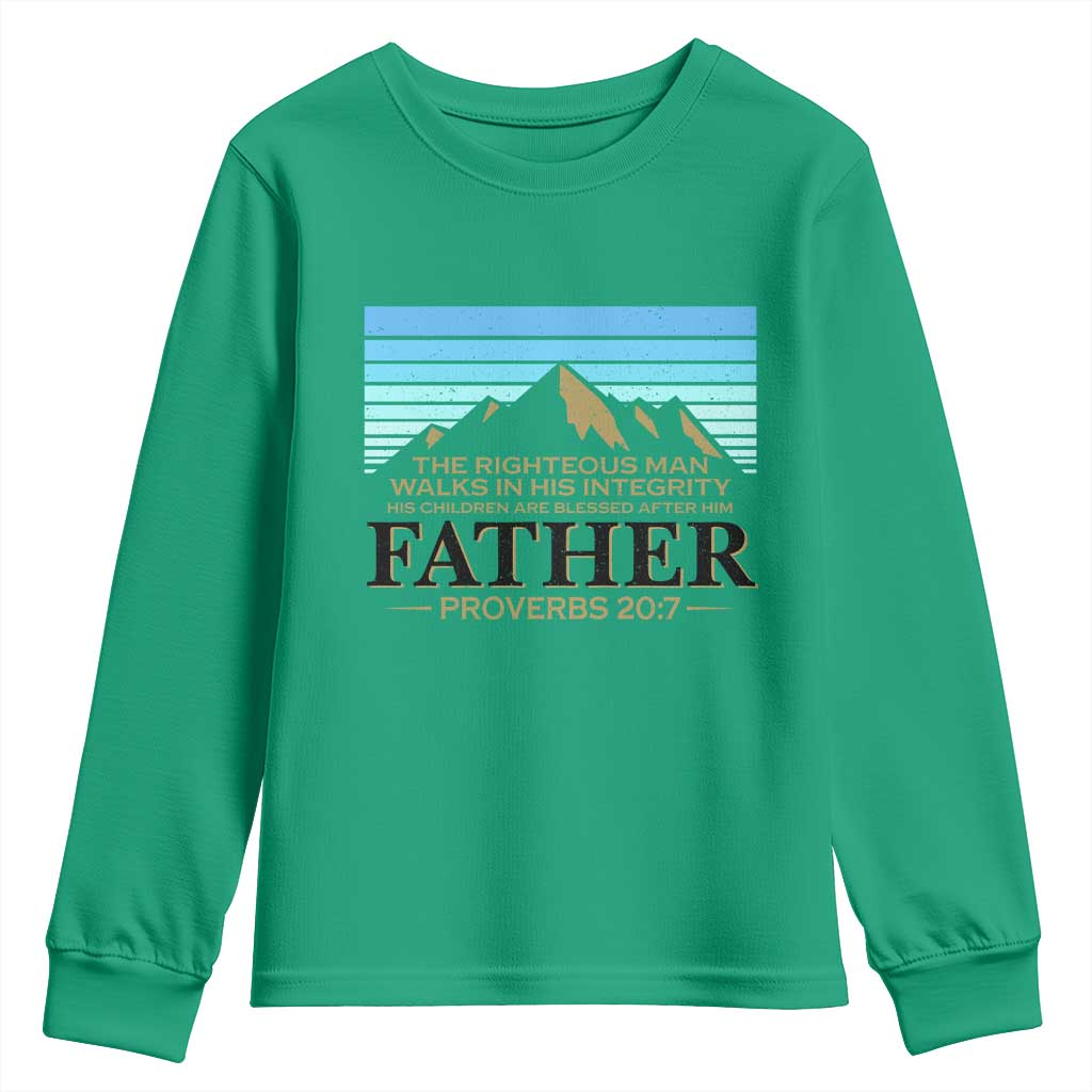 Funny Christian Father Youth Sweatshirt The Righteous Man Walks In His Integrity Fathers Day TS11 Irish Green Print Your Wear