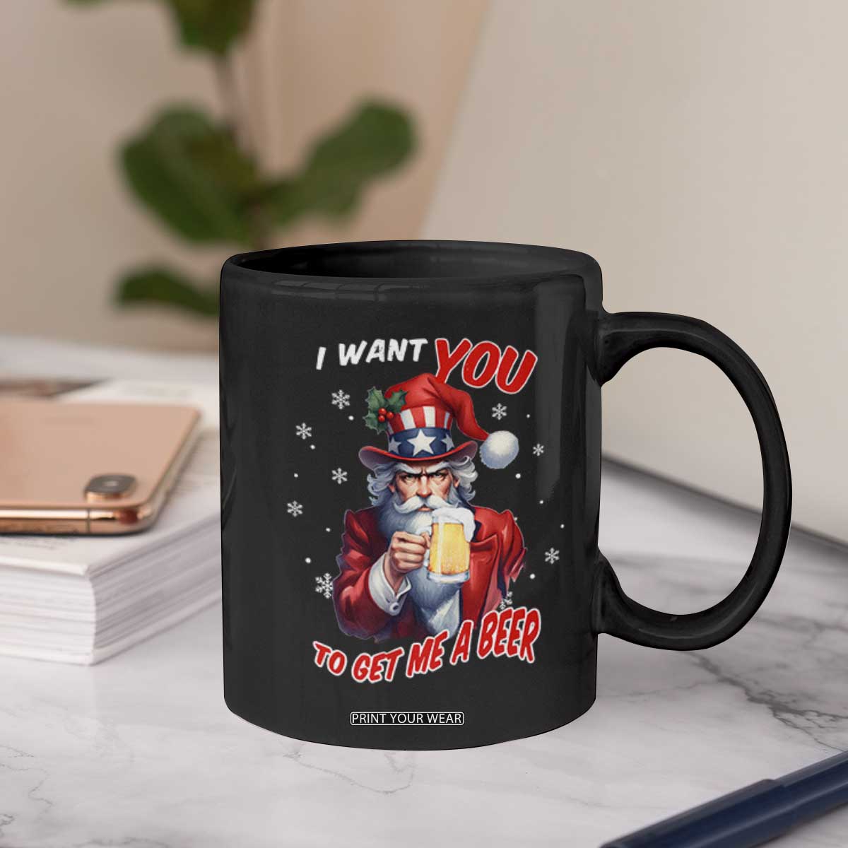 Funny Christmas Beer Coffee Mug I Want You To Get Me A Beer Santa Uncle Sam TS11 Print Your Wear