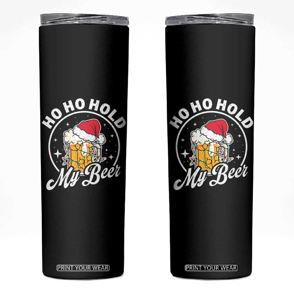 Funny Christmas Beers Skinny Tumbler Ho Ho Hold My Beer Vintage Mug Santa Hat TS11 Black Print Your Wear