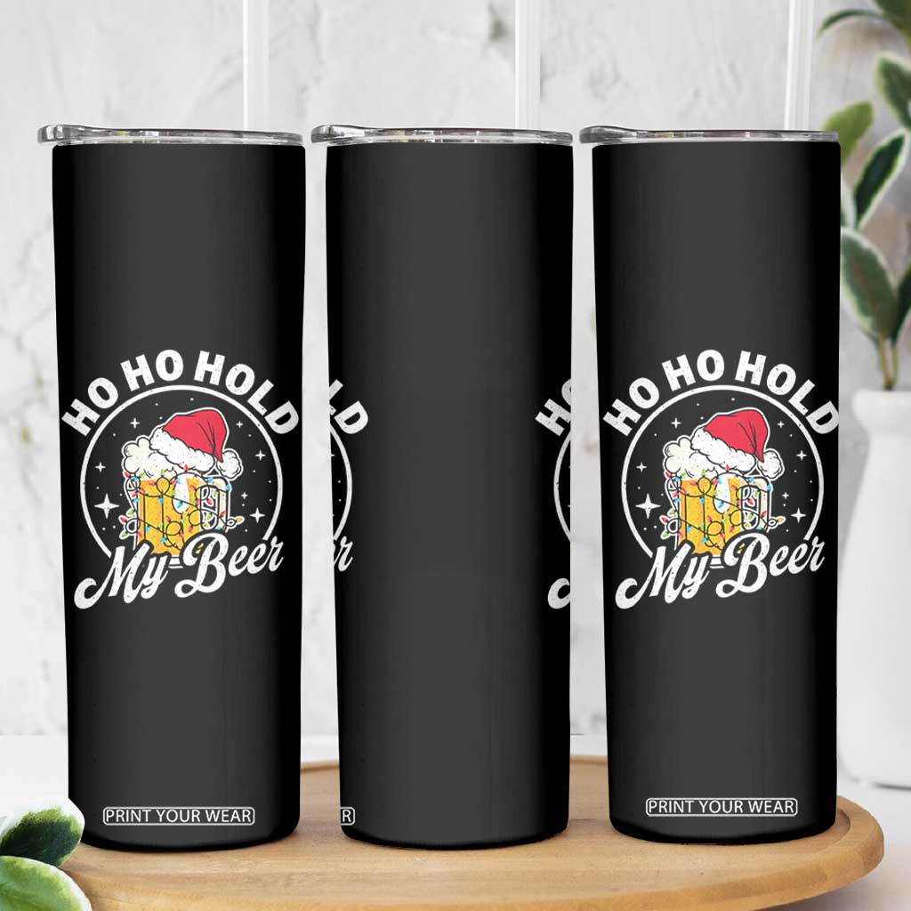 Funny Christmas Beers Skinny Tumbler Ho Ho Hold My Beer Vintage Mug Santa Hat TS11 Print Your Wear
