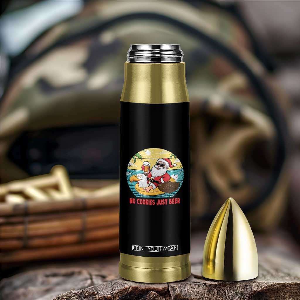 Funny Christmas In July Bullet Tumbler No Cookies Just Beer Santa Summer Season Eagle Float TS11 Print Your Wear