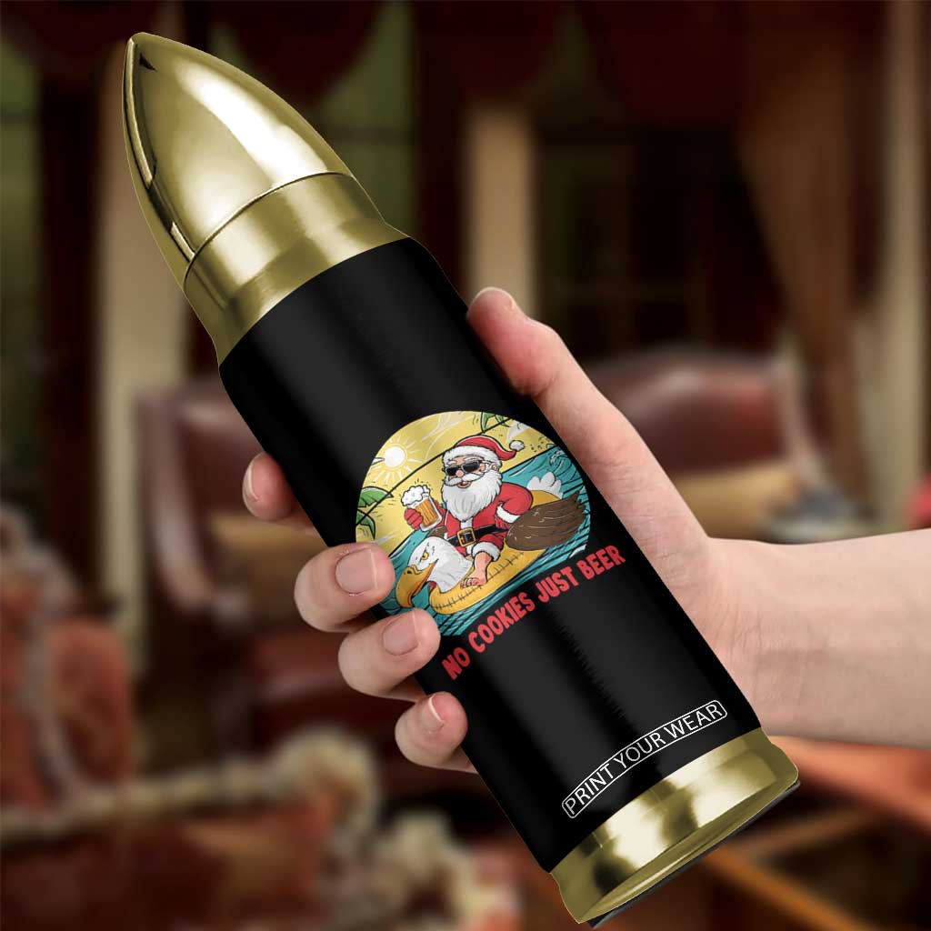 Funny Christmas In July Bullet Tumbler No Cookies Just Beer Santa Summer Season Eagle Float TS11 Print Your Wear