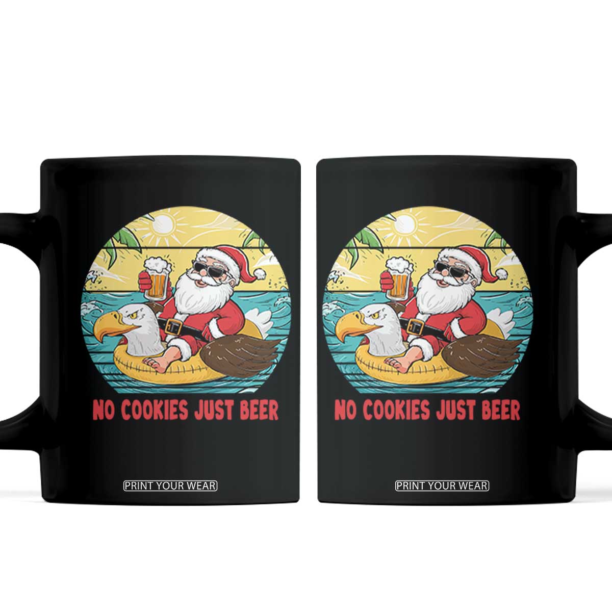 Funny Christmas In July Coffee Mug No Cookies Just Beer Santa Summer Season Eagle Float TS11 Black Print Your Wear