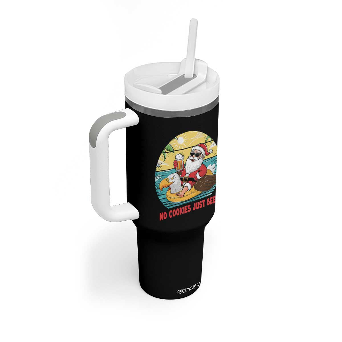 Funny Christmas In July Tumbler With Handle No Cookies Just Beer Santa Summer Season Eagle Float TS11 Print Your Wear