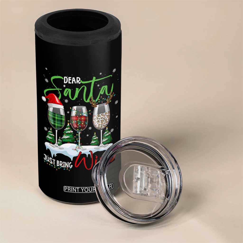 Funny Christmas Wine 4 in 1 Can Cooler Tumbler Dear Santa Just Bring Wine Winter Holiday TS11 Print Your Wear