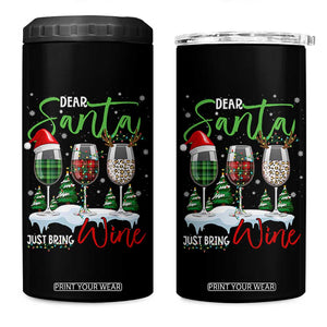 Funny Christmas Wine 4 in 1 Can Cooler Tumbler Dear Santa Just Bring Wine Winter Holiday TS11 One Size: 16 oz Black Print Your Wear