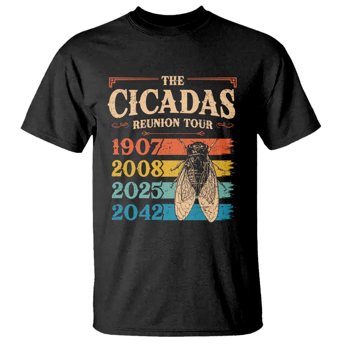 Funny Cicada Brood XIV 2025 T Shirt Periodical Cicada Tour 1907 2008 2042 TS11 Black Print Your Wear
