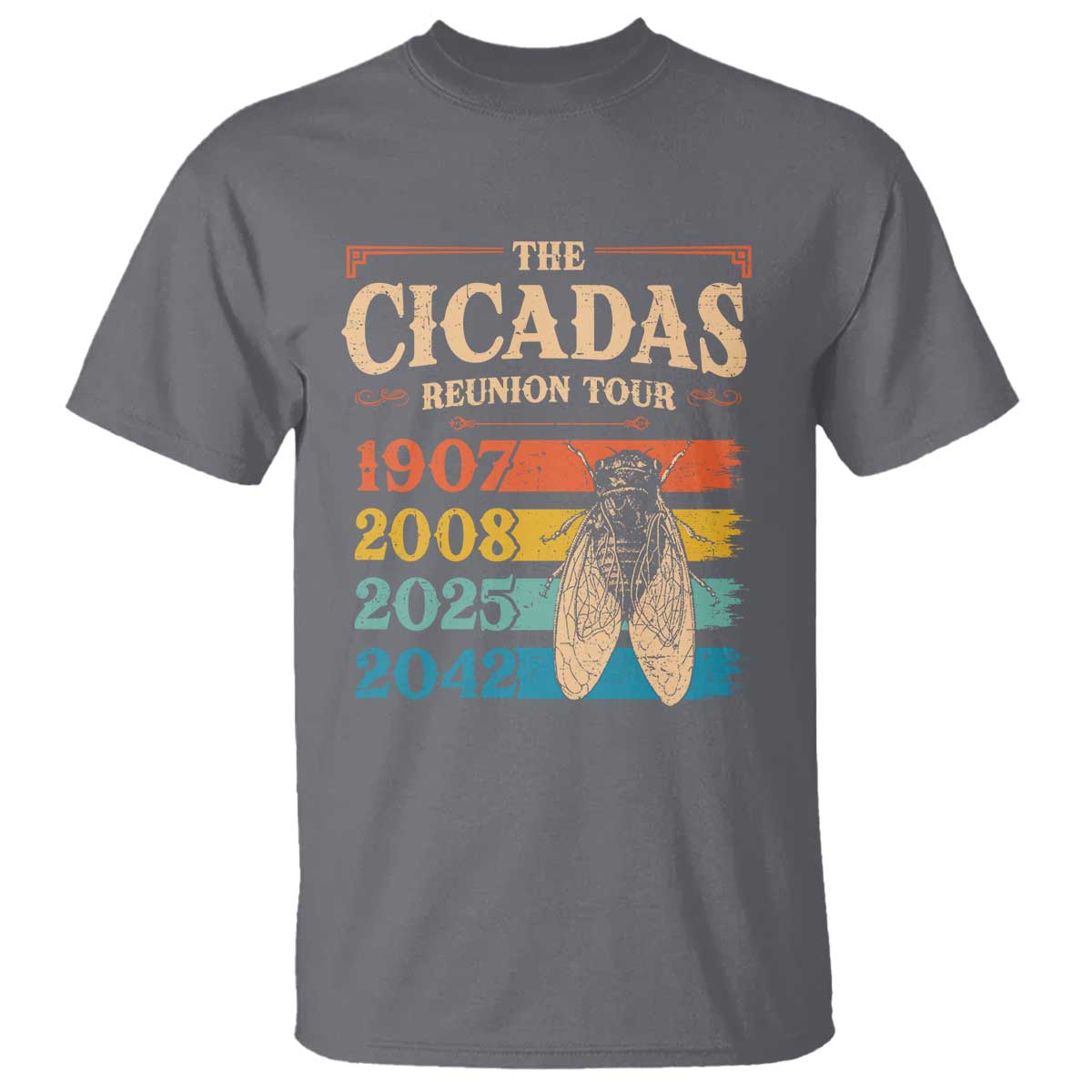 Funny Cicada Brood XIV 2025 T Shirt Periodical Cicada Tour 1907 2008 2042 TS11 Charcoal Print Your Wear