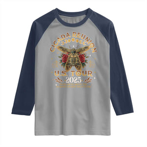Funny Cicada Reunion US Tour 2025 Raglan Shirt Over 201 Years In The Making Louder Than Ever TS11 Sport Gray Navy Print Your Wear