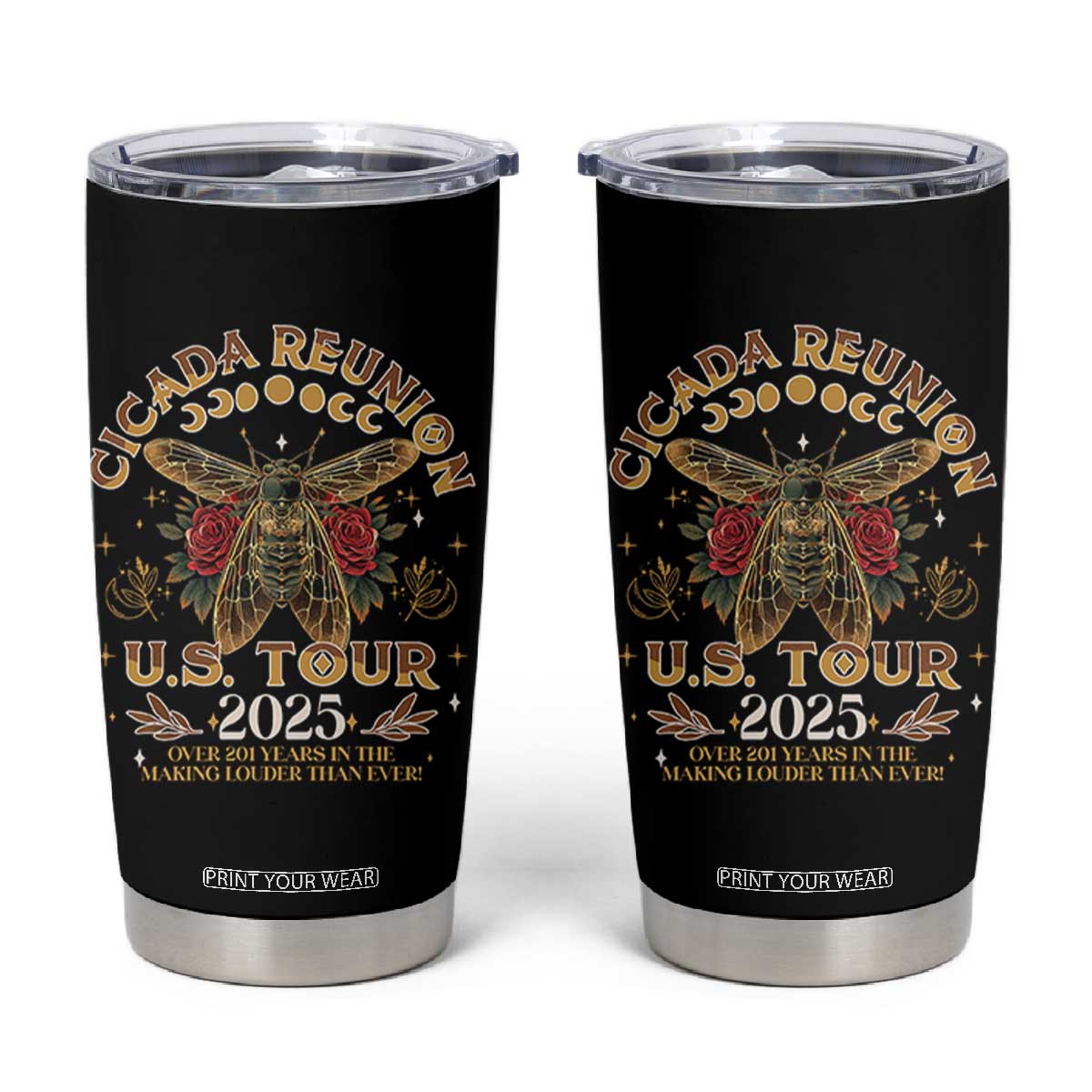Funny Cicada Reunion US Tour 2025 Tumbler Cup Over 201 Years In The Making Louder Than Ever TS11 Black Print Your Wear