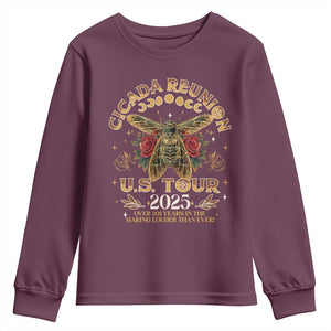 Funny Cicada Reunion US Tour 2025 Youth Sweatshirt Over 201 Years In The Making Louder Than Ever TS11 Maroon Print Your Wear
