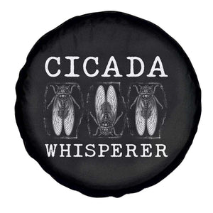 Funny Cicada Whisperer Spare Tire Cover Periodical Cicada Swarm TS11 Print Your Wear
