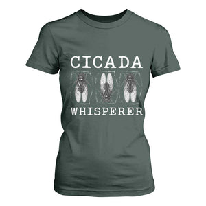 Funny Cicada Whisperer T Shirt For Women Periodical Cicada Swarm TS11 Dark Forest Green Print Your Wear