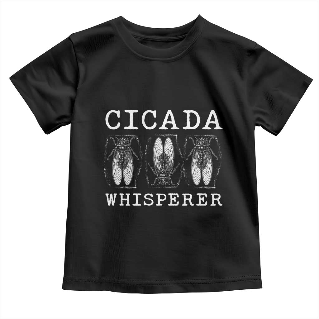 Funny Cicada Whisperer Toddler T Shirt Periodical Cicada Swarm TS11 Black Print Your Wear