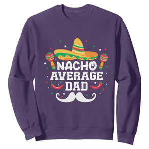 Funny Cinco De Mayo Father's Day Mexican Sweatshirt Nacho Average Dad Sombrero Hat TS11 Purple Print Your Wear