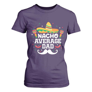 Funny Cinco De Mayo Father's Day Mexican T Shirt For Women Nacho Average Dad Sombrero Hat TS11 Purple Print Your Wear