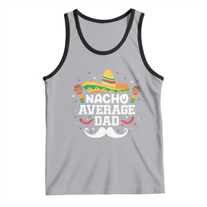 Funny Cinco De Mayo Father's Day Mexican Tank Top Nacho Average Dad Sombrero Hat TS11 Athletic Heather Black Print Your Wear
