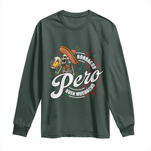 Funny Cinco De Mayo Long Sleeve Shirt Borracho Pero Buen Muchacho Mexican Skeleton With Beers TS11 Dark Forest Green Print Your Wear