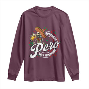 Funny Cinco De Mayo Long Sleeve Shirt Borracho Pero Buen Muchacho Mexican Skeleton With Beers TS11 Maroon Print Your Wear