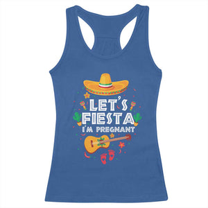 Funny Cinco De Mayo Pregnancy Announcement Racerback Tank Top Let's Fiesta I'm Pregnant Mexico Festival TS11 Royal Blue Print Your Wear