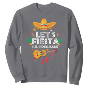 Funny Cinco De Mayo Pregnancy Announcement Sweatshirt Let's Fiesta I'm Pregnant Mexico Festival TS11 Charcoal Print Your Wear