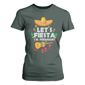 Funny Cinco De Mayo Pregnancy Announcement T Shirt For Women Let's Fiesta I'm Pregnant Mexico Festival TS11 Dark Forest Green Print Your Wear