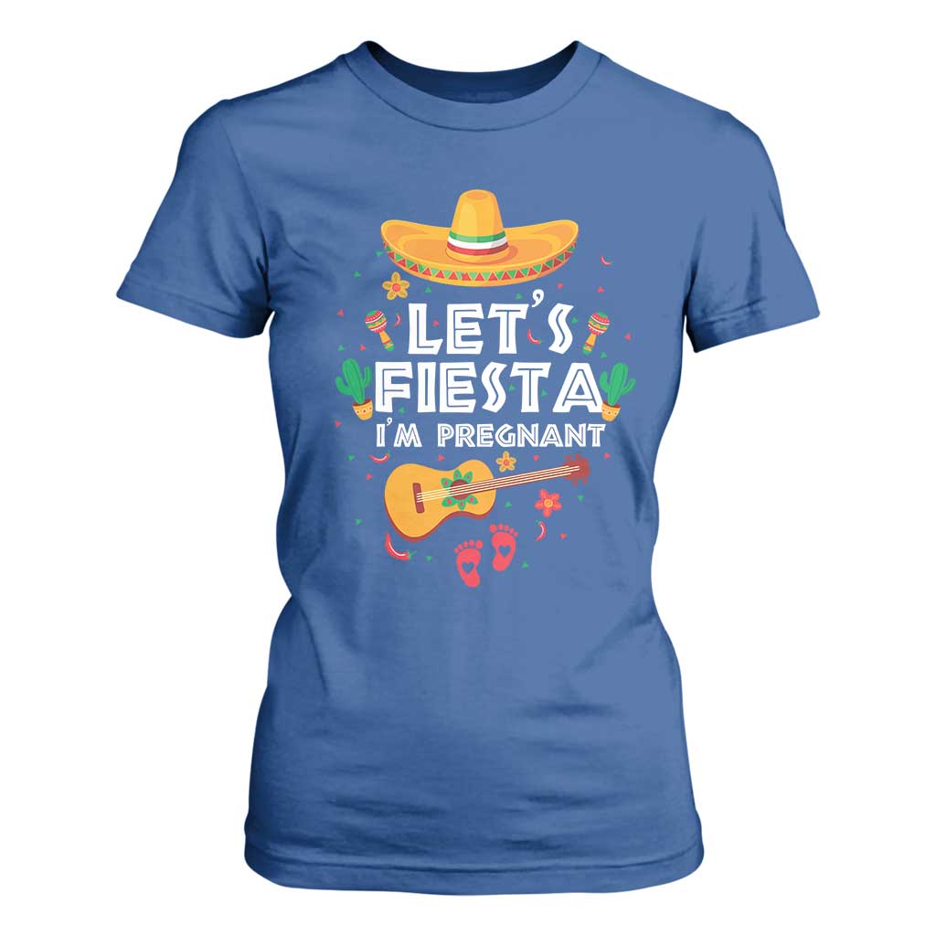 Funny Cinco De Mayo Pregnancy Announcement T Shirt For Women Let's Fiesta I'm Pregnant Mexico Festival TS11 Royal Blue Print Your Wear
