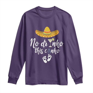 Funny Cinco De Mayo Pregnancy Reveal Long Sleeve Shirt No Drinko This Cinko Sombrero Hat TS11 Purple Print Your Wear