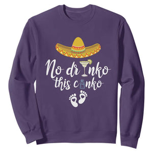 Funny Cinco De Mayo Pregnancy Reveal Sweatshirt No Drinko This Cinko Sombrero Hat TS11 Purple Print Your Wear