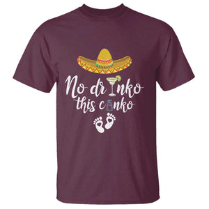 Funny Cinco De Mayo Pregnancy Reveal T Shirt No Drinko This Cinko Sombrero Hat TS11 Maroon Print Your Wear