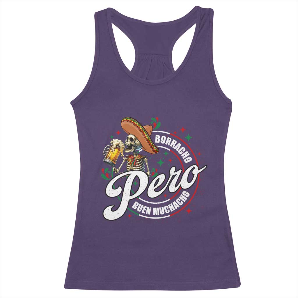 Funny Cinco De Mayo Racerback Tank Top Borracho Pero Buen Muchacho Mexican Skeleton With Beers TS11 Purple Print Your Wear
