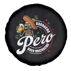 Funny Cinco De Mayo Spare Tire Cover Borracho Pero Buen Muchacho Mexican Skeleton With Beers TS11 Print Your Wear