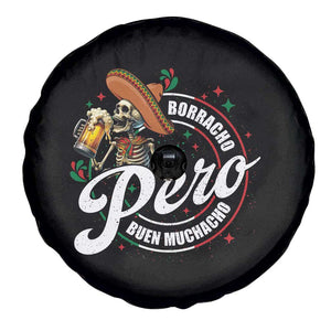 Funny Cinco De Mayo Spare Tire Cover Borracho Pero Buen Muchacho Mexican Skeleton With Beers TS11 Print Your Wear