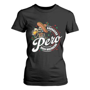 Funny Cinco De Mayo T Shirt For Women Borracho Pero Buen Muchacho Mexican Skeleton With Beers TS11 Black Print Your Wear