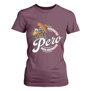 Funny Cinco De Mayo T Shirt For Women Borracho Pero Buen Muchacho Mexican Skeleton With Beers TS11 Maroon Print Your Wear