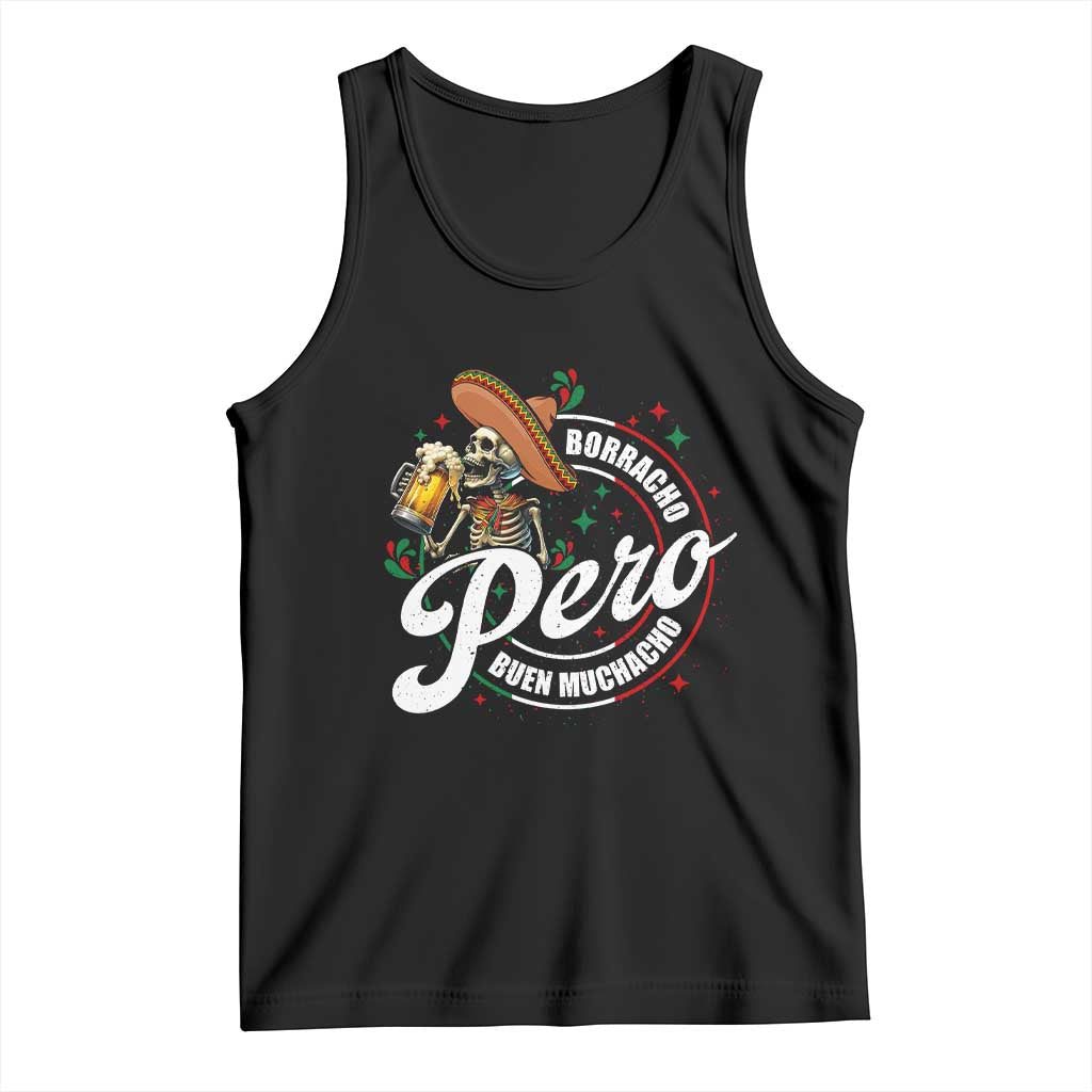 Funny Cinco De Mayo Tank Top Borracho Pero Buen Muchacho Mexican Skeleton With Beers TS11 Black Print Your Wear