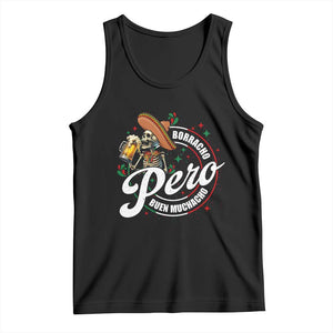 Funny Cinco De Mayo Tank Top Borracho Pero Buen Muchacho Mexican Skeleton With Beers TS11 Black Print Your Wear