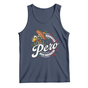 Funny Cinco De Mayo Tank Top Borracho Pero Buen Muchacho Mexican Skeleton With Beers TS11 Navy Print Your Wear