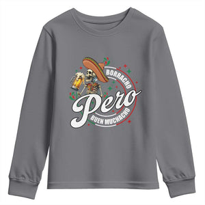 Funny Cinco De Mayo Youth Sweatshirt Borracho Pero Buen Muchacho Mexican Skeleton With Beers TS11 Charcoal Print Your Wear