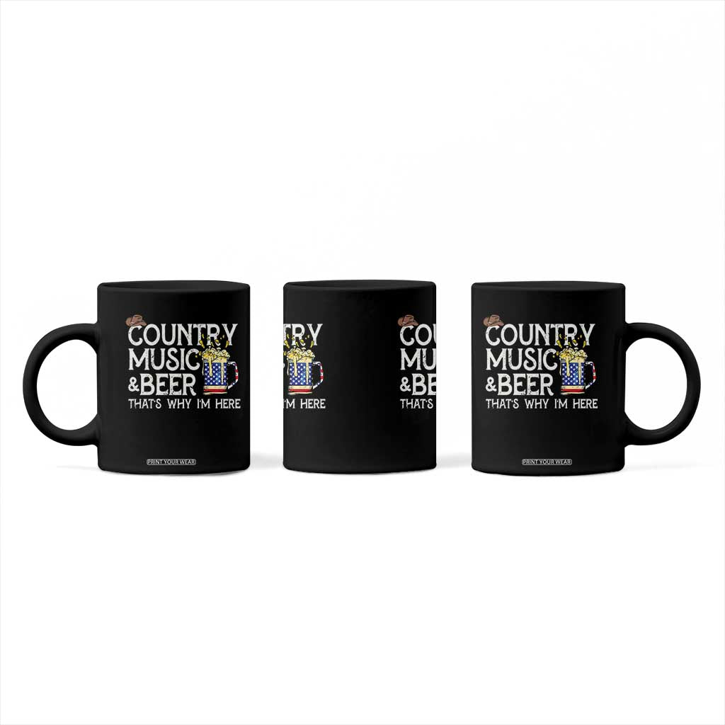 Funny Country Music And Beer Coffee Mug That's Why I'm Here TS09 Print Your Wear