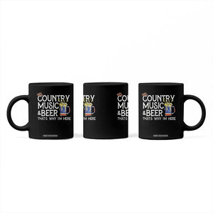 Funny Country Music And Beer Coffee Mug That's Why I'm Here TS09 Print Your Wear
