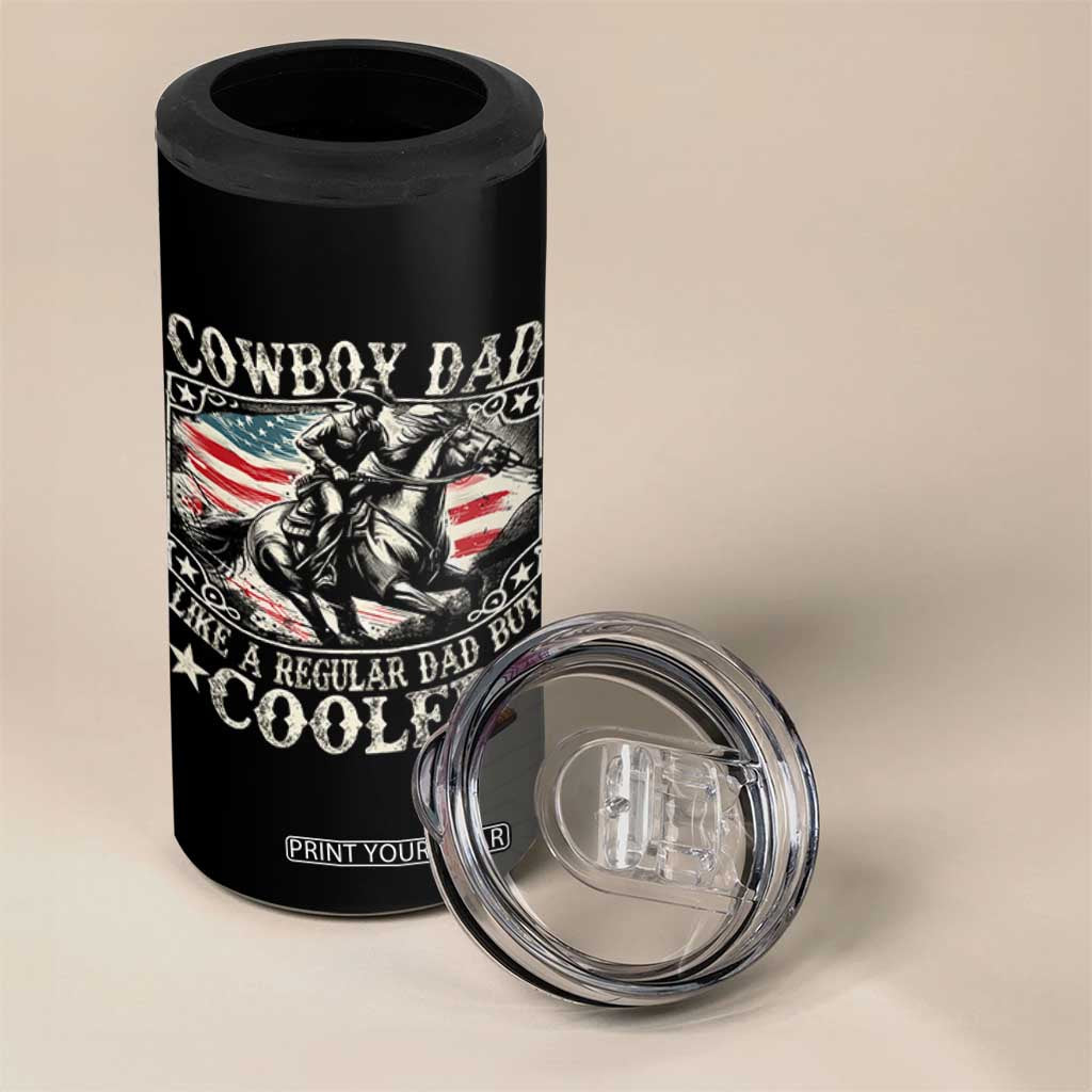 Funny Cowboy Dad Like A Regular Dad But Cooler 4 in 1 Can Cooler Tumbler Western Country Dad Fathers Day TS11 Print Your Wear