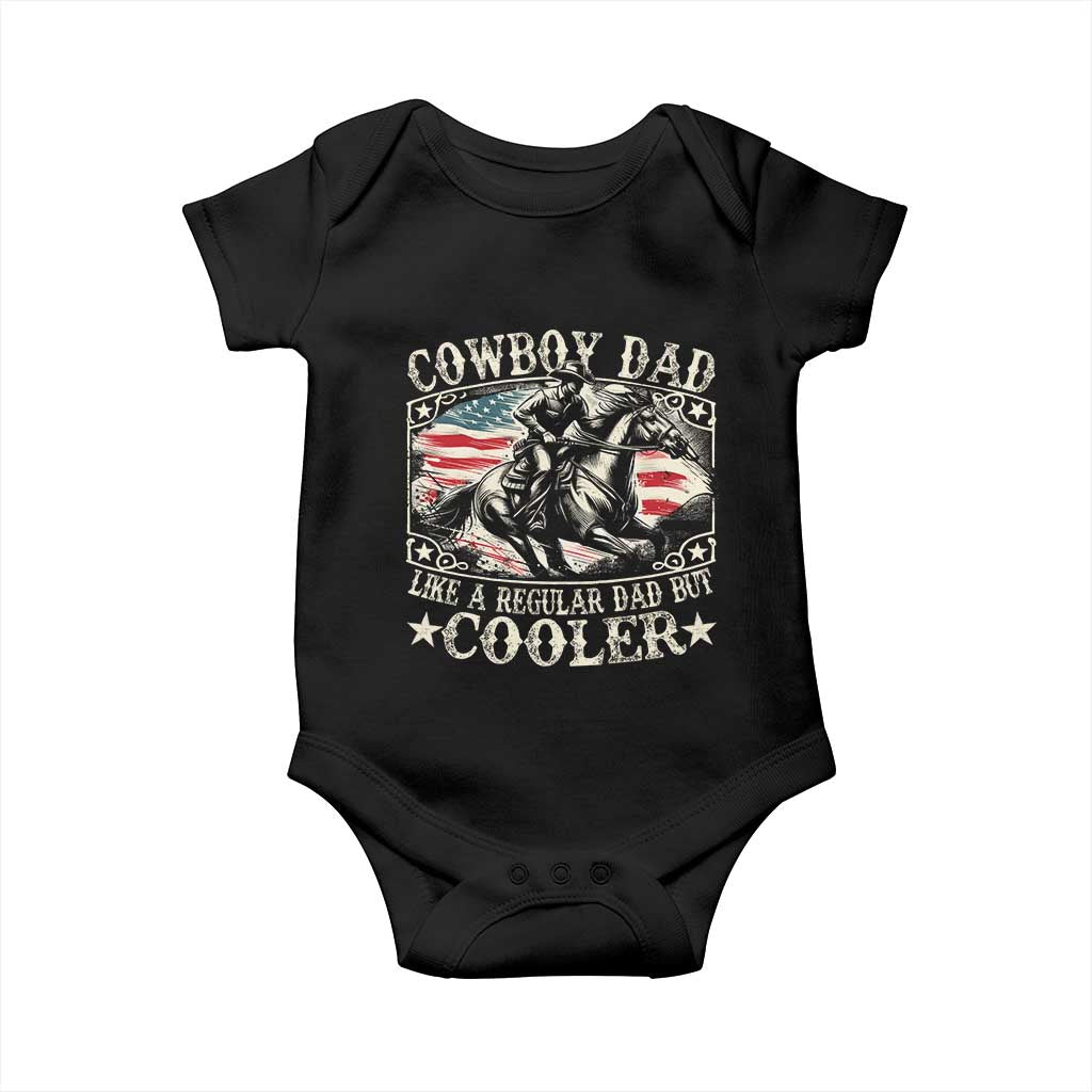 Funny Cowboy Dad Like A Regular Dad But Cooler Baby Onesie Western Country Dad Father's Day TS11 Black Print Your Wear