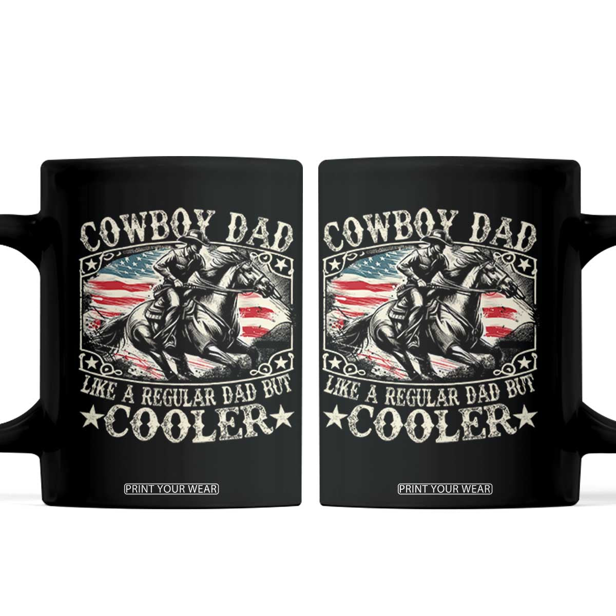 Funny Cowboy Dad Like A Regular Dad But Cooler Coffee Mug Western Country Dad Fathers Day TS11 Black Print Your Wear