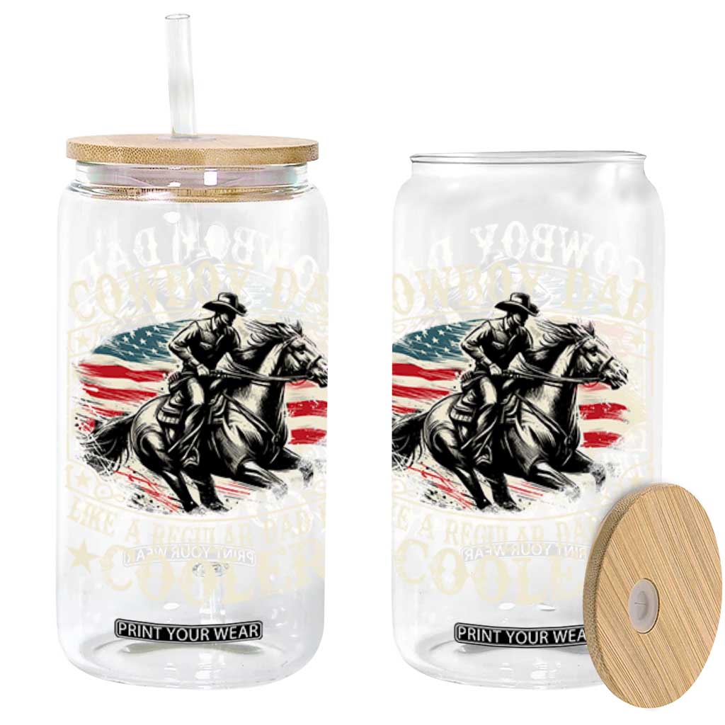 Funny Cowboy Dad Like A Regular Dad But Cooler Glass Can Western Country Dad Fathers Day TS11 Black Print Your Wear