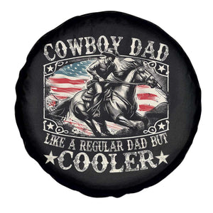 Funny Cowboy Dad Like A Regular Dad But Cooler Spare Tire Cover Western Country Dad Father's Day TS11 Print Your Wear