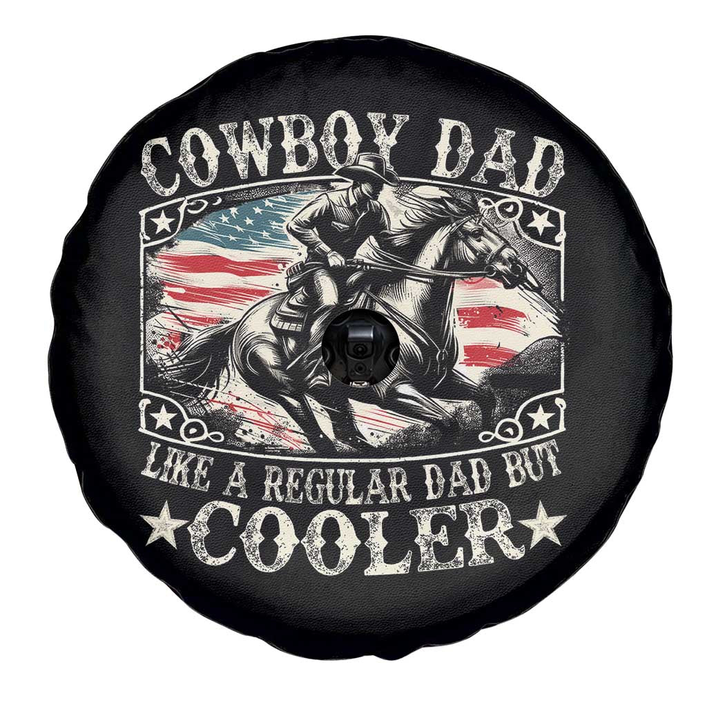Funny Cowboy Dad Like A Regular Dad But Cooler Spare Tire Cover Western Country Dad Father's Day TS11 Print Your Wear